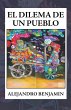 El Dilema De Un Pueblo (eBook, ePUB) - Bild 1