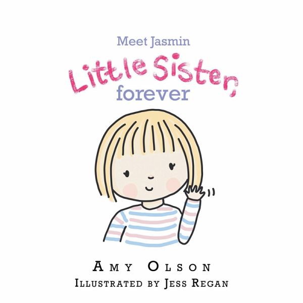 Meet Jasmin Little Sister, Forever (eBook, ePUB) Meet Jasmin Little Sister, Forever (eBook, ePUB)