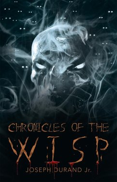 Chronicles of the Wisp (eBook, ePUB) - DuRand Jr., Joseph