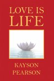 Love Is Life (eBook, ePUB)
