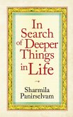 In Search of Deeper Things in Life (eBook, ePUB)