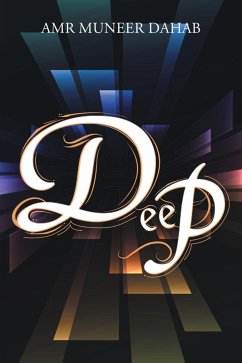 Deep (eBook, ePUB) - Dahab, Amr Muneer
