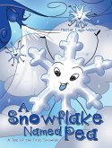 A Snowflake Named Pea (eBook, ePUB) A Snowflake Named Pea (eBook, ePUB)