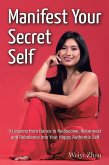 Manifest Your Secret Self (eBook, ePUB)