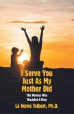 I Serve You Just as My Mother Did (eBook, ePUB)