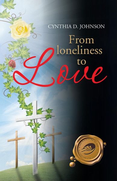 From Loneliness to Love (eBook, ePUB) From Loneliness to Love (eBook, ePUB)