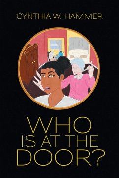 Who Is at the Door? (eBook, ePUB) - Hammer, Cynthia W.