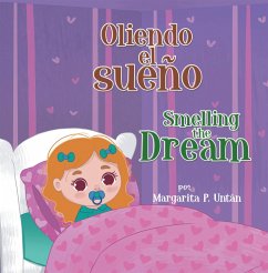 Cover Oliendo El Sueño Smelling the Dream (eBook, ePUB)