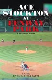 Ace Stockton at Fenway Park (eBook, ePUB)