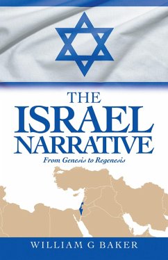 The Israel Narrative (eBook, ePUB) - Baker, William G