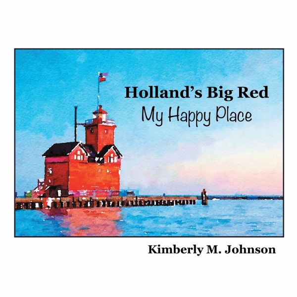 Holland's Big Red My Happy Place (eBook, ePUB) Holland's Big Red My Happy Place (eBook, ePUB)