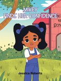 Mikey Finds Her Confidence (eBook, ePUB)