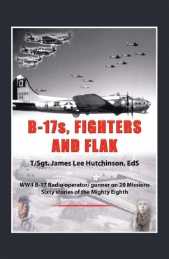B-17S, Fighters and Flak (eBook, ePUB) B-17S, Fighters and Flak (eBook, ePUB)