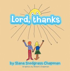 Lord, Thanks (eBook, ePUB) - Chapman, Stana Snodgrass
