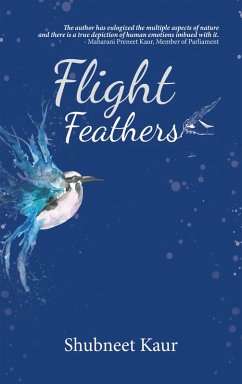 Flight Feathers (eBook, ePUB) - Kaur, Shubneet