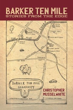 Barker Ten Mile: Stories from the Edge (eBook, ePUB) - Musselwhite, Christopher
