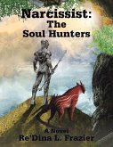 Narcissist: the Soul Hunters (eBook, ePUB)