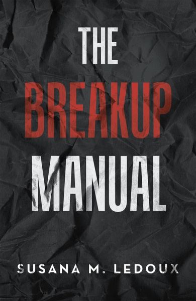 The Breakup Manual (eBook, ePUB) The Breakup Manual (eBook, ePUB)