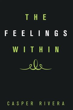 The Feelings Within (eBook, ePUB) - Rivera, Casper