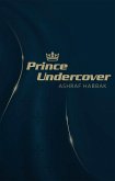 Prince Undercover (eBook, ePUB)