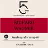 Richard Wagner: Kurzbiografie kompakt... - Bild 1