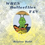 When Butterflies Fly (eBook, ePUB)