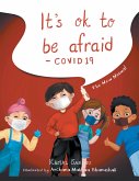 It's Ok to Be Afraid (eBook, ePUB)