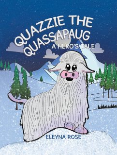 Quazzie the Quassapaug (eBook, ePUB) Quazzie the Quassapaug (eBook, ePUB)