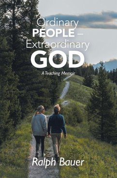 Ordinary People - Extraordinary God (eBook, ePUB) - Bauer, Ralph