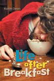 Life After Breakfast (eBook, ePUB)