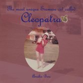 The most unique Siamese cat called Cleopatra (eBook, ePUB)