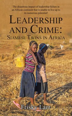 Cover Leadership and Crime: Siamese Twins in Africa (eBook, ePUB)