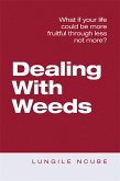 Dealing with Weeds (eBook, ePUB)