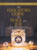The Educator's Guide for Peace and Joy (eBook, ePUB)