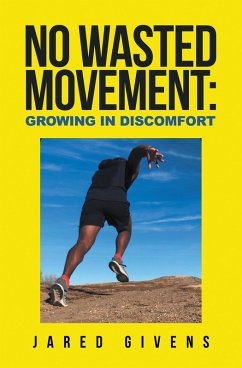 Cover No Wasted Movement: Growing in Discomfort (eBook, ePUB)