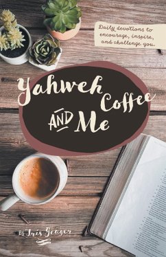 Yahweh Coffee and Me (eBook, ePUB) Cover Yahweh Coffee and Me (eBook, ePUB)