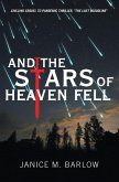 And the Stars of Heaven Fell (eBook, ePUB)