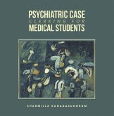 Psychiatric Case Clerking for Medical Students (eBook, ePUB)