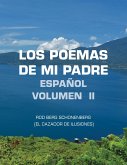 Los Poemas De Mi Padre Español Volumen II (eBook, ePUB)