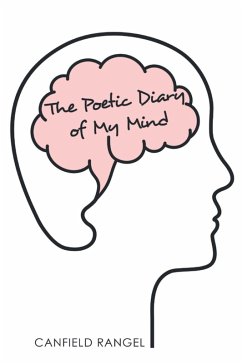 The Poetic Diary of My Mind (eBook, ePUB) - Rangel, Canfield