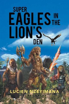 Cover Super Eagles in the Lion's Den (eBook, ePUB)