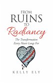 From Ruins to Radiancy (eBook, ePUB)