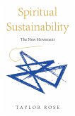 Spiritual Sustainability (eBook, ePUB) Spiritual Sustainability (eBook, ePUB)