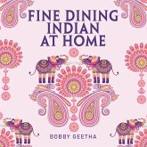Fine Dining Indian at Home (eBook, ePUB)