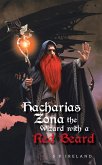 Hacharias Zona, the Wizard with a Red Beard, and the Great Witch Belle Oldred (eBook, ePUB)
