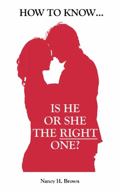 How to Know... Is He or She the Right One? (eBook, ePUB) - Brown, Nancy H.