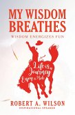 My Wisdom Breathes (eBook, ePUB)
