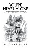 You're Never Alone (eBook, ePUB)