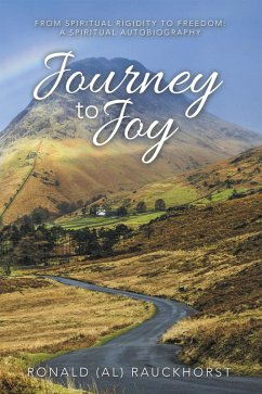 Journey to Joy (eBook, ePUB) - Rauckhorst, Ronald