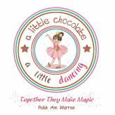 A Little Chocolate a Little Dancing (eBook, ePUB)